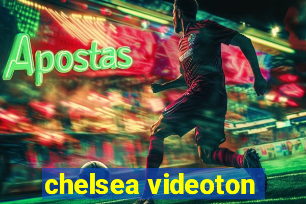 chelsea videoton