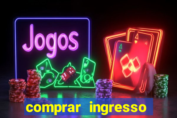 comprar ingresso jogo do porto