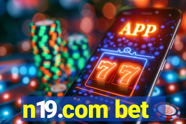 n19.com bet