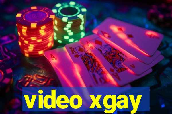 video xgay