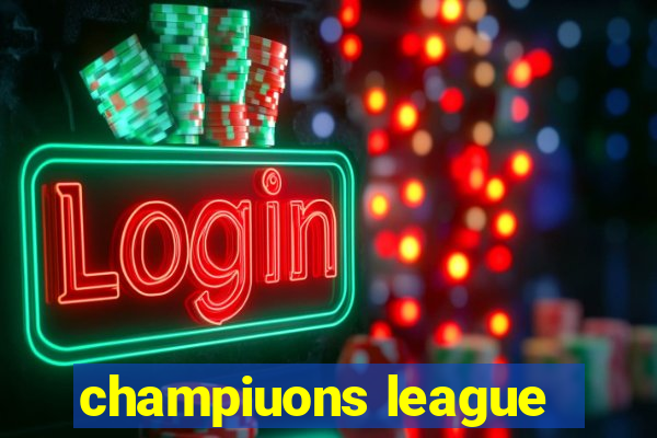 champiuons league