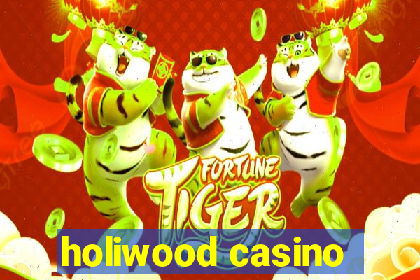 holiwood casino