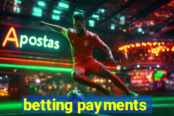 betting payments