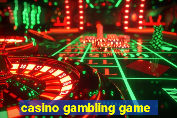 casino gambling game