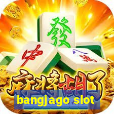 bangjago slot