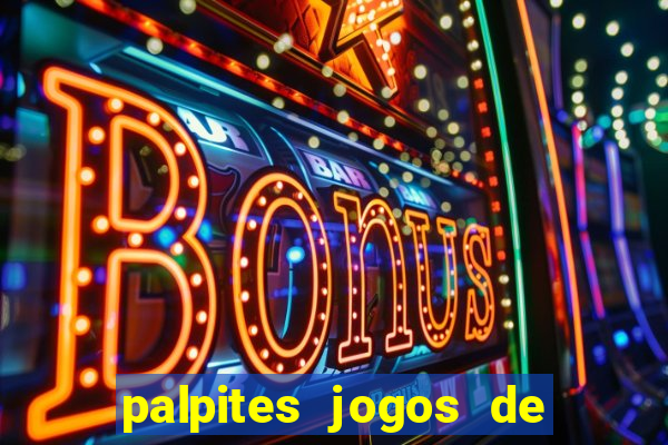 palpites jogos de hoje betano