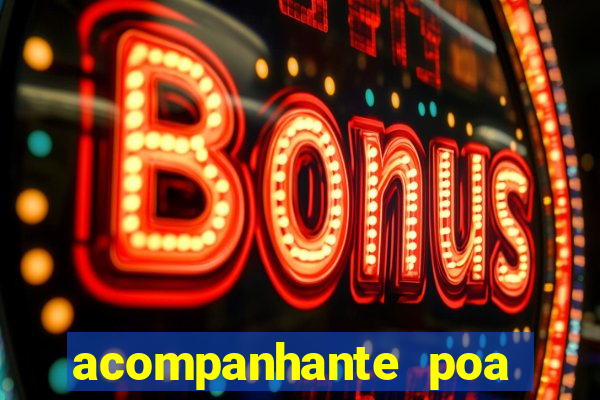 acompanhante poa zona sul