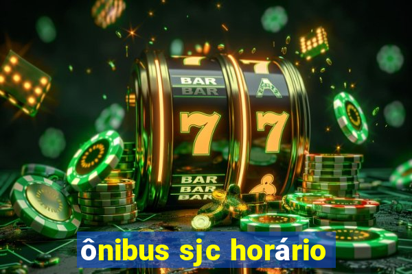 ônibus sjc horário