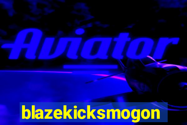 blazekicksmogon