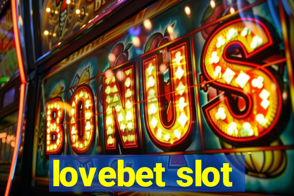 lovebet slot