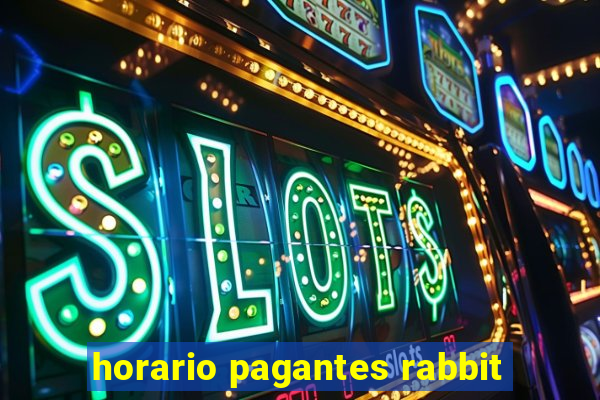 horario pagantes rabbit