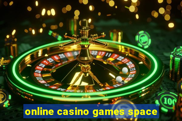 online casino games space