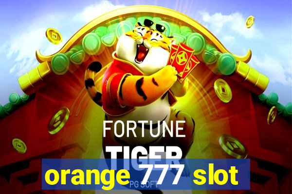 orange 777 slot