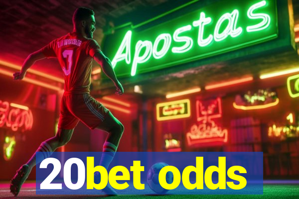 20bet odds