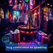 icrg conference on gambling