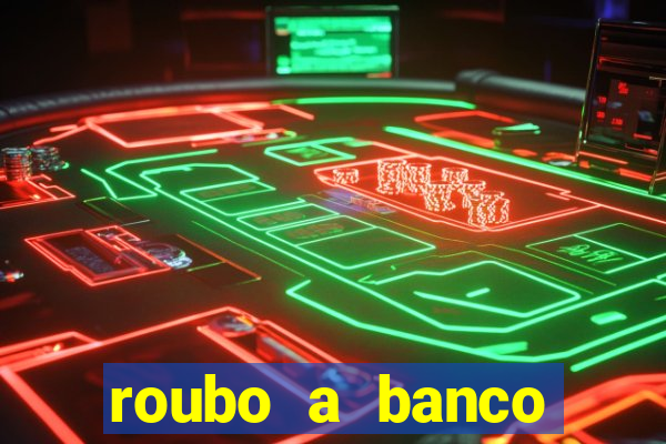 roubo a banco nesta madrugada