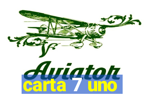 carta 7 uno