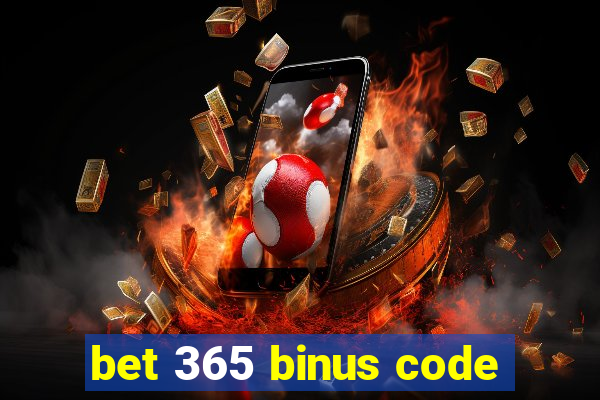 bet 365 binus code