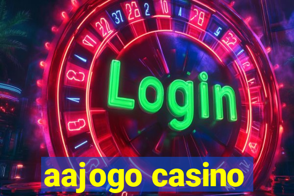 aajogo casino