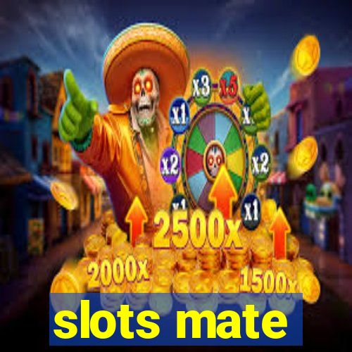 slots mate