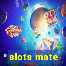 slots mate