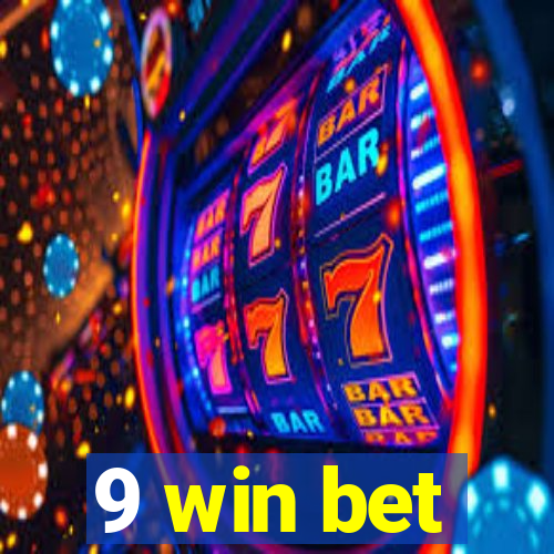 9 win bet