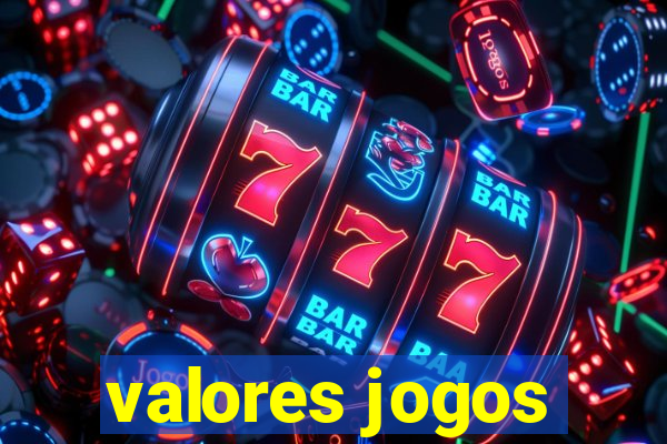 valores jogos