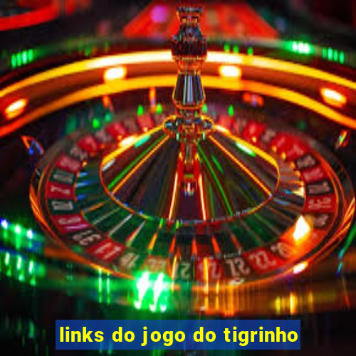 links do jogo do tigrinho