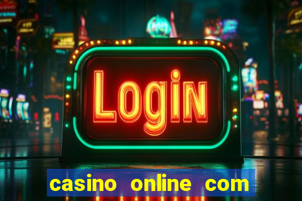 casino online com bónus de registo