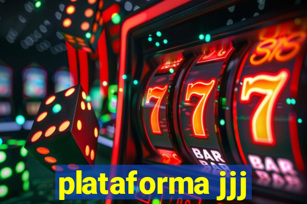 plataforma jjj