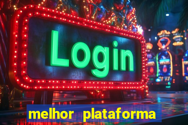 melhor plataforma para jogo do tigre