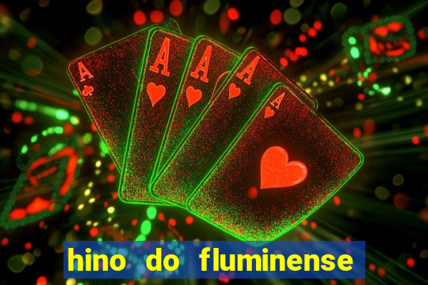 hino do fluminense do piaui