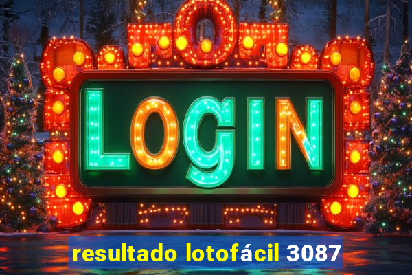 resultado lotofácil 3087