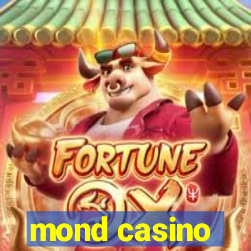 mond casino