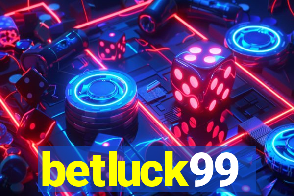 betluck99