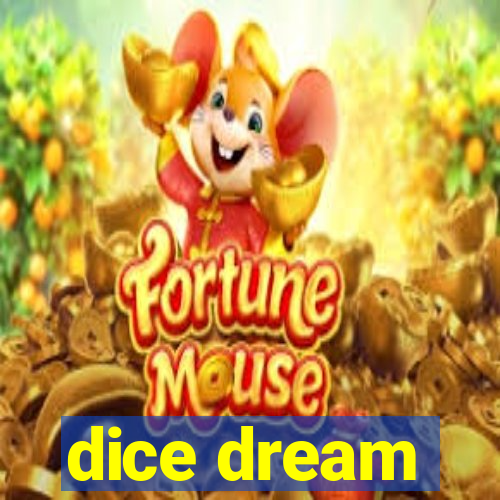 dice dream