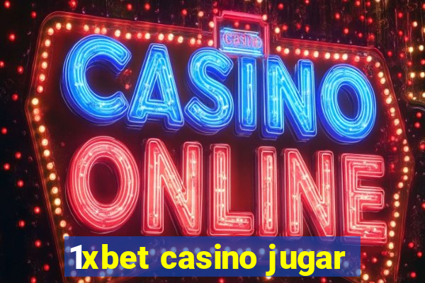 1xbet casino jugar