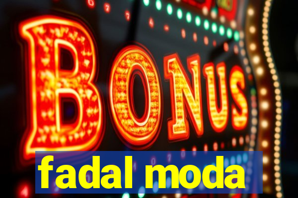 fadal moda