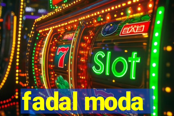 fadal moda