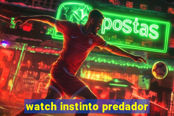 watch instinto predador