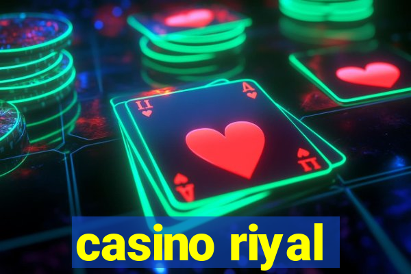 casino riyal