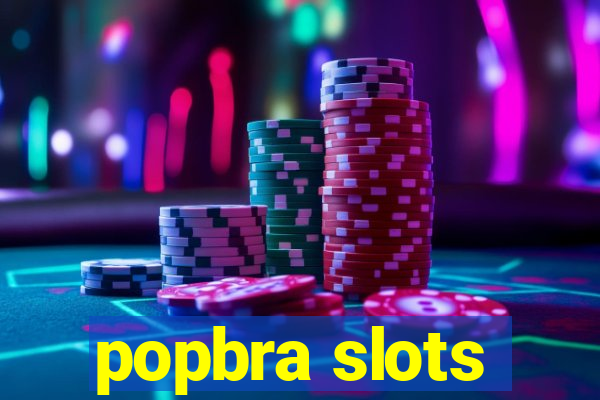 popbra slots