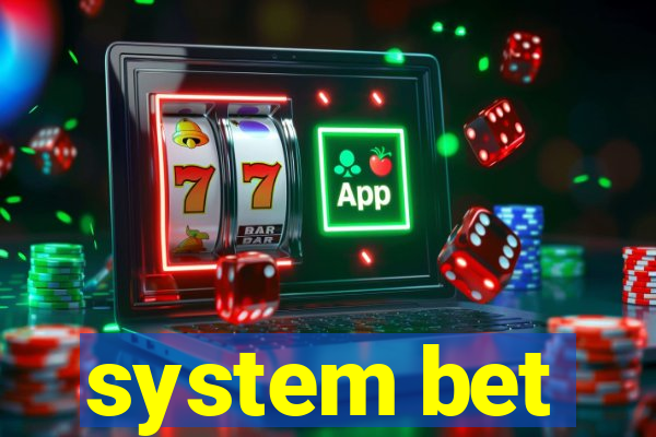 system bet