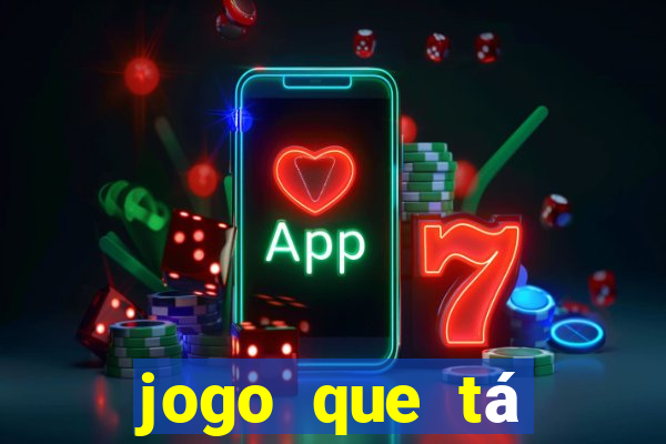 jogo que tá pagando de verdade