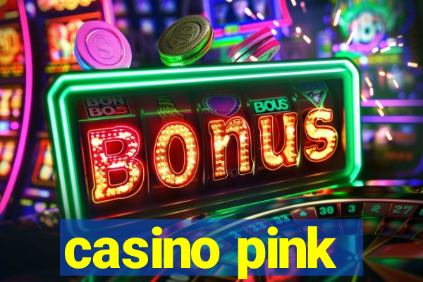 casino pink