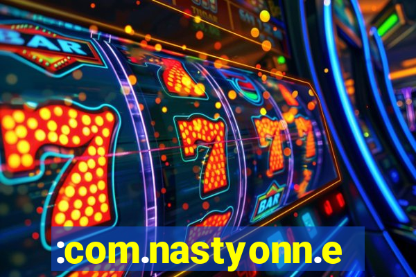 :com.nastyonn.esportes.apostas.online.casino.jogos