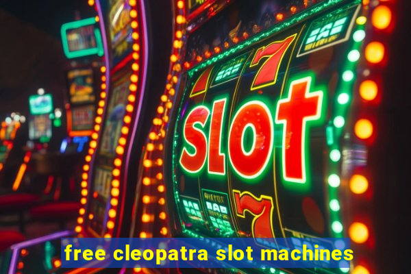 free cleopatra slot machines