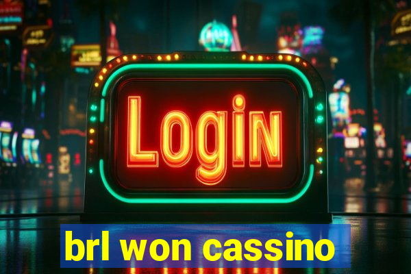 brl won cassino