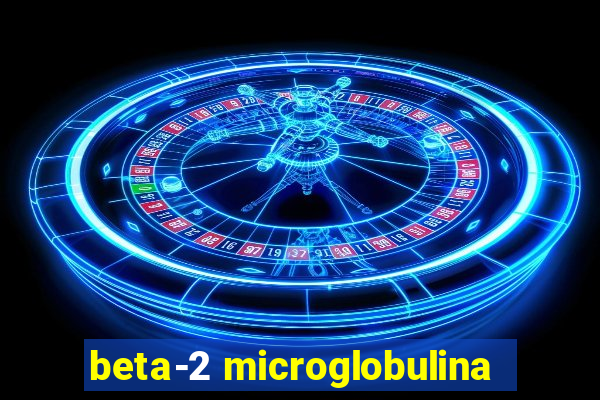 beta-2 microglobulina