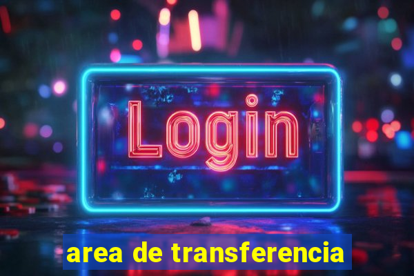 area de transferencia